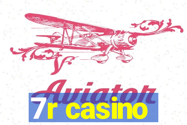 7r casino